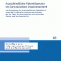 Ausschließliche Patentlizenzen im Europäischen Insolvenzrecht
